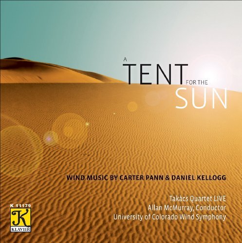 Cover for Pann / Kellogg / Mcmurray / Takacs Quartet · Tent for the Sun (CD) (2010)