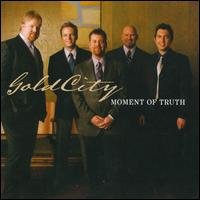 Cover for Gold City · Moment of Truth (CD) (2008)