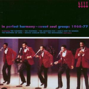 In Perfect Harmony S - Perfect Harmony Sweet Soul Groups 1968-77 / Var - Musik - KENT - 0029667221924 - 30. juni 2003