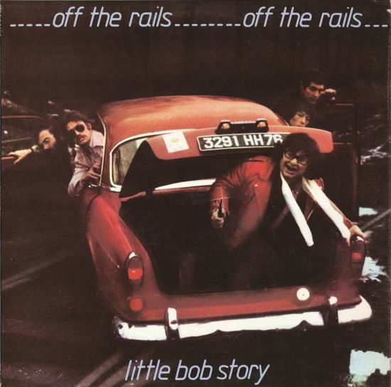 Cover for Little Bob Story · Off The Rails Plus Live In ‘78 (CD) (2015)