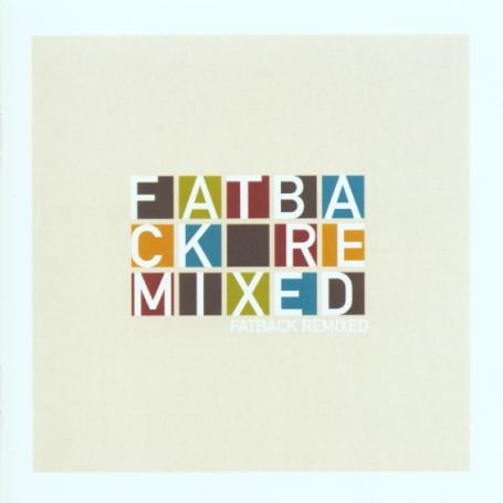 Cover for Fatback · Remixed (CD) (2003)