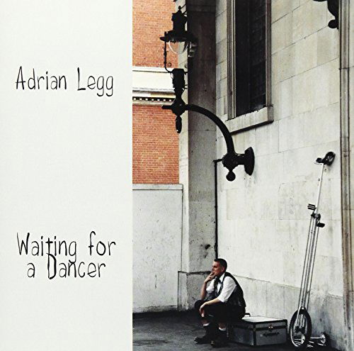 Waiting for a Dancer - Adrian Legg - Música - OUTSIDE/COMPASS RECORDS GROUP - 0033651009924 - 7 de dezembro de 2018