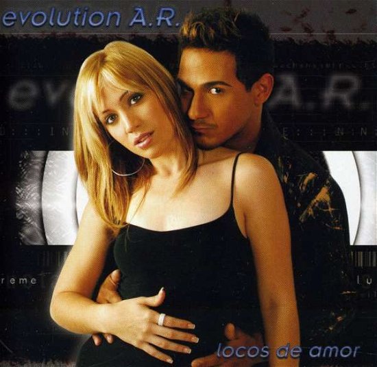 Cover for Evolution A.R. · Locos De Amor (CD) (2009)