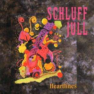 Cover for Schluff Jull · Heartlines (CD) (1997)