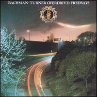 Freeways - Bachman-Turner Overdrive - Musiikki - UNIVERSAL SPECIAL PRODUCTS - 0042283819924 - tiistai 29. maaliskuuta 2005