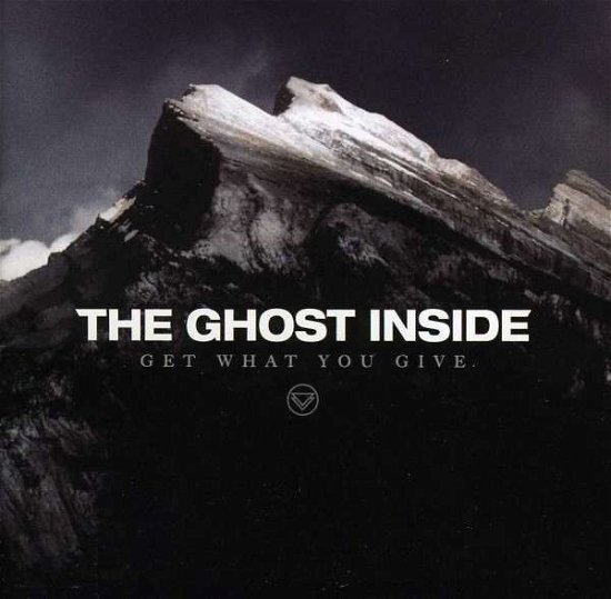 Cover for Ghost Inside · Get What You Give (CD) (2012)