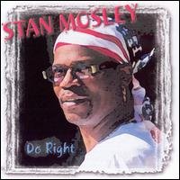 Cover for Stan Mosley · Do Right (CD) (2002)