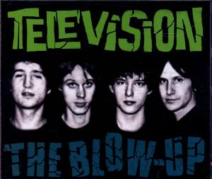 Television · Blow Up (CD) [Remastered edition] (1999)