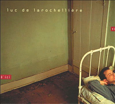 Vu D'ici - Luc De Larochelliere - Musik - UNIDISC - 0064027071924 - 1. juni 2010