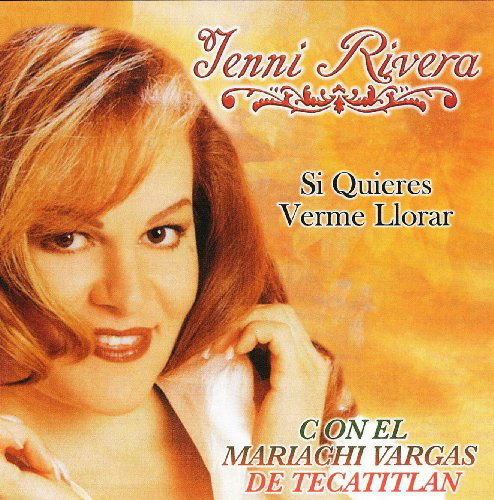 Cover for Jenni Rivera · Si Quieres Verme Llorar (CD) (2013)