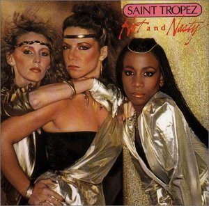 Hot And Nasty - Saint Tropez - Musiikki - SELECTION - 0068381720924 - lauantai 30. kesäkuuta 1990