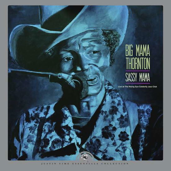 Sassy Mama - Live At The Rising Sun Celebrity Jazz Club - Big Mama Thornton - Musique - JUSTIN TIME - 0068944916924 - 4 février 2022