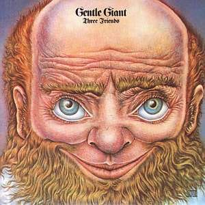 Cover for Gentle Giant · Three Friends (CD) (1990)