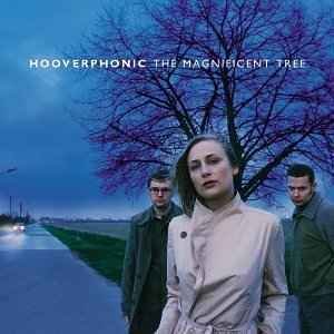 Magnificent Tree - Hooverphonic - Music - Epic - 0074646220924 - September 26, 2000