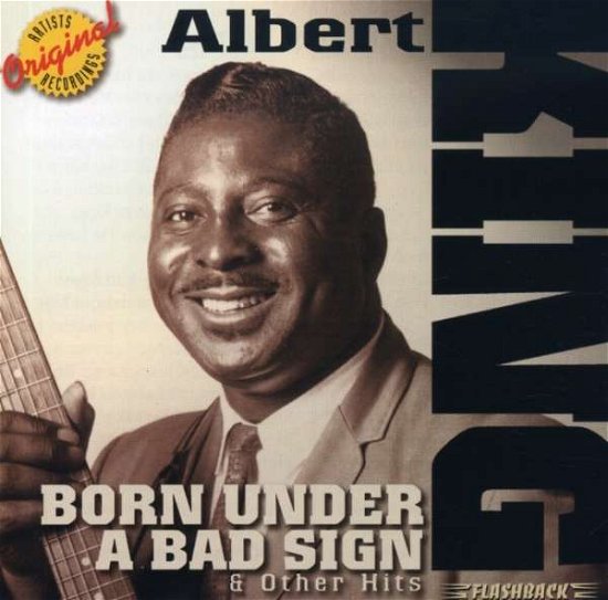 Cover for Albert King · Born Under a Bad Sign &amp; Other Hits (CD) (2003)