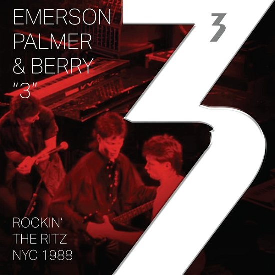 Cover for 3: Emerson, Palmer &amp; Berry · Rockin' The Ritz Nyc 1988 (LP) (2023)
