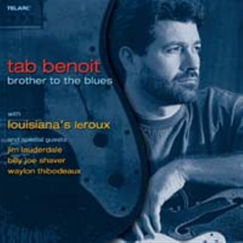 Cover for Benoit,tab / Shaver,billy Joe / Lauderdale,jim · Brother to the Blues (CD) (2006)