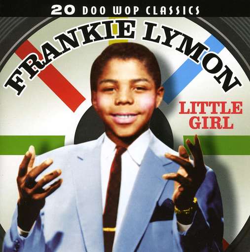 Cover for Frankie Lymon · Little Girl (CD) (2009)
