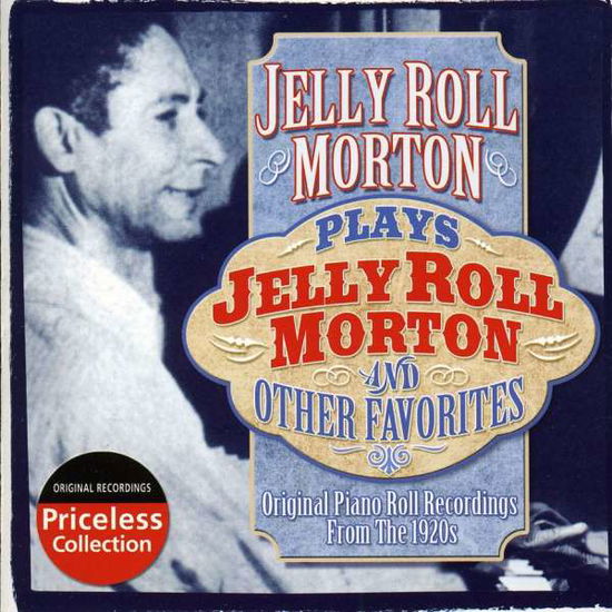 Plays Jelly Roll Morton & Other Favorites - Jelly Roll Morton - Musik - Collectables - 0090431147924 - 22 februari 2011