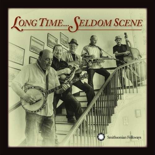 Cover for Seldom Scene · Long Time...Seldom Scene (CD) (2014)