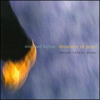 Cover for Joseph Kubera · Byron: Dreamers Of Pearl (CD) (2008)