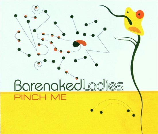 Cover for Barenaked Ladies · Pinch Me (SCD) (2000)