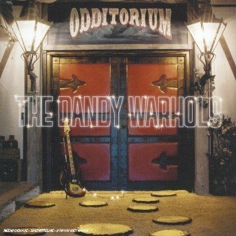 Odditorium Or Warlords Of Mars - Dandy Warhols (The) - Musik - Capitol - 0094633682924 - 13. januar 2002