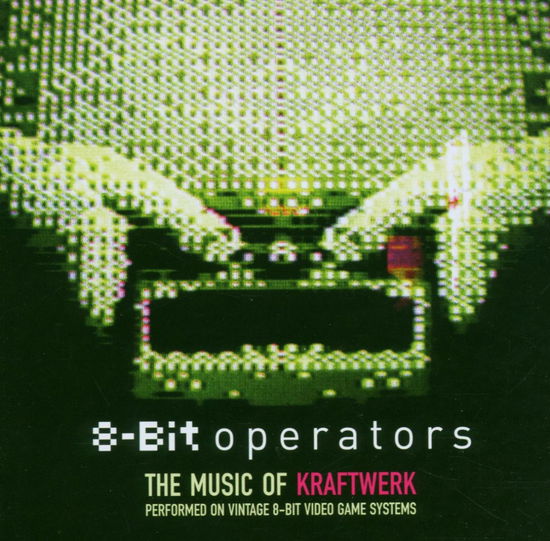 8-bit Operators: the Music of Kraftwerk - Various Artists - Muziek - POP / ROCK - 0094637118924 - 3 oktober 2012