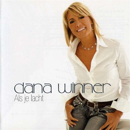 Als Je Lacht - Dana Winner - Musik - Emi - 0094637910924 - 16. november 2006