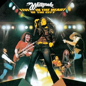 Cover for Whitesnake · Live... In The Heart Of The City (CD) [Remastered edition] (2007)