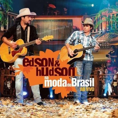 Cover for Edson &amp; Hudson · Na Moda Do Brasil Ao Vivo (CD) (2008)