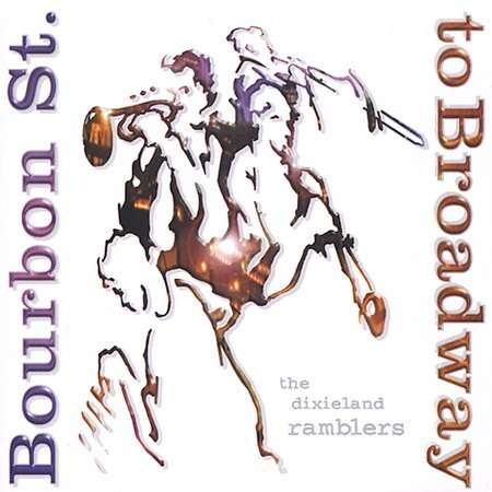 Bourbon Street to Broadway - Dixieland Ramblers - Music - SUMMIT RECORDS - 0099402326924 - February 9, 2015