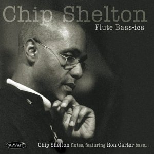 Flute Bass-ics - Chip Shelton - Musik - SUMMIT RECORDS - 0099402371924 - 9 februari 2015
