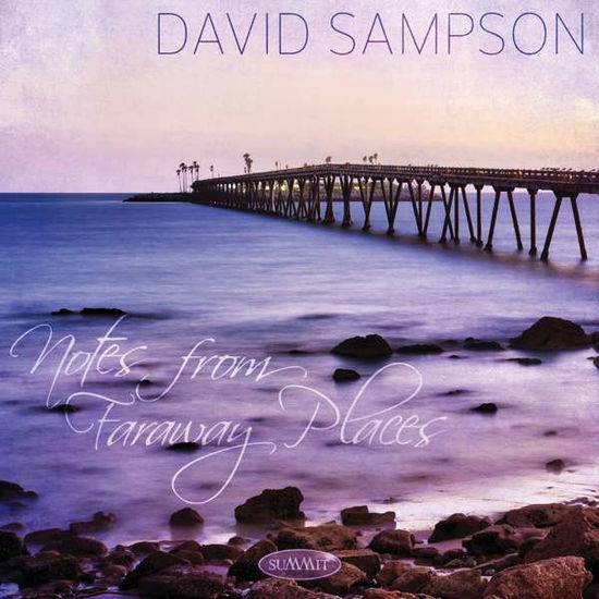 Cover for David Sampson · Notes From Faraway Places (CD) (2016)