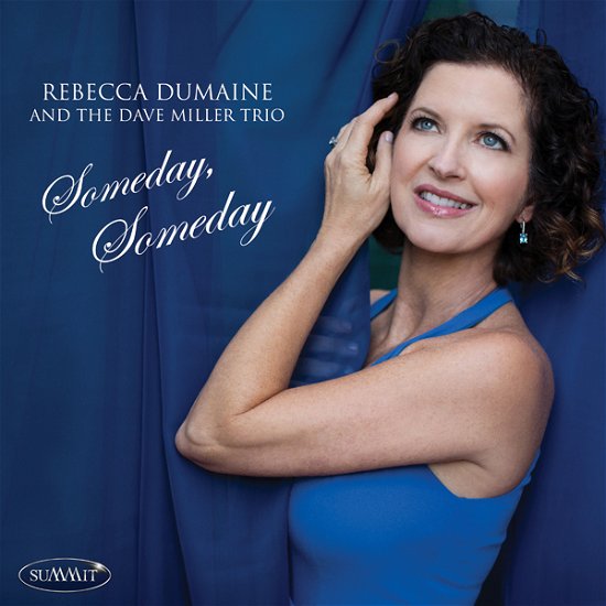 Rebecca Dumaine & Dave Miller Trio · Someday, Someday (CD) (2021)