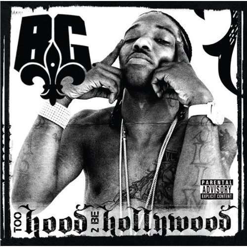 B.g.-too Hood 2 Be Hollywood - B.g. - Music -  - 0099923207924 - 