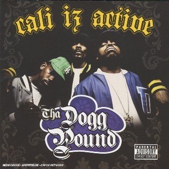 Cover for Tha Dogg Pound · Tha Dogg Pound-cali Iz Active (CD) (2006)