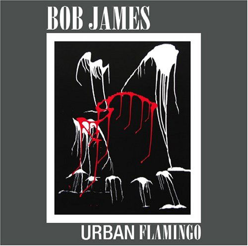 Urban Flamingo - Bob James - Musique - KOCH - 0099923997924 - 21 février 2006