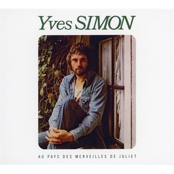 Au Pays Des Merveilles De Juliet - Yves Simon - Musik - RCA - 0190758144924 - 2 mars 2018