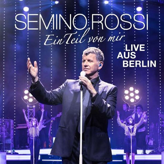 Cover for Semino Rossi · Ein Teil Von Mir (Live Aus Berlin) (CD) (2018)