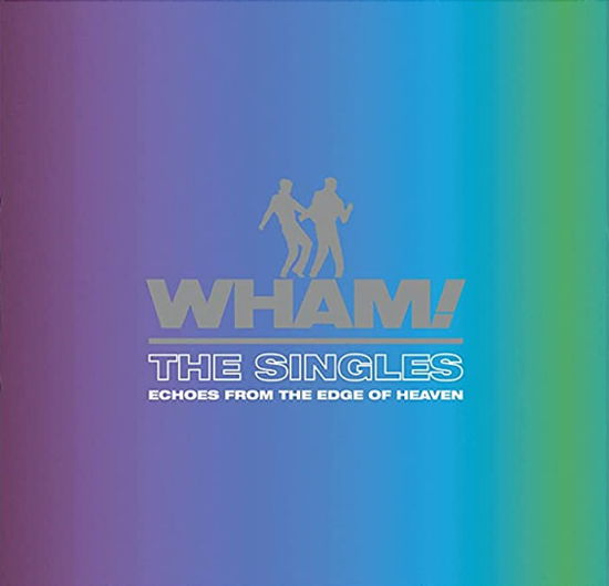 Singles: Echoes from the Edge of Heaven - Wham! - Música - Sony Australia - 0196587638924 - 7 de julho de 2023