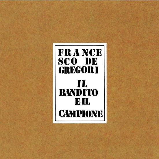 Il Bandito E Il Campione - Francesco De Gregori - Music - Sony - 0196588107924 - July 14, 2023