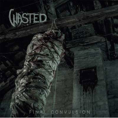 Cover for Wasted · Final Convulsion (Red Vinyl) (LP) [Limited edition] (2023)