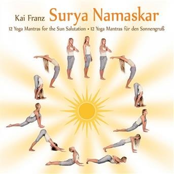Cover for Kai Franz · Surya Namaskar: 12 Mantras for the Sun Salutations (CD) (2010)