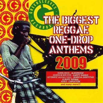 Cover for Biggest Reggae One Drop Anthems 2009 (CD) (2009)