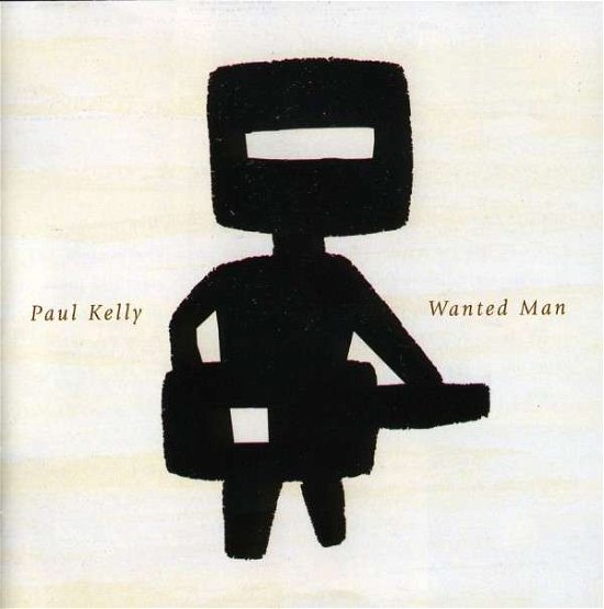 Cover for Paul Kelly · Wanted Man (CD) (2010)