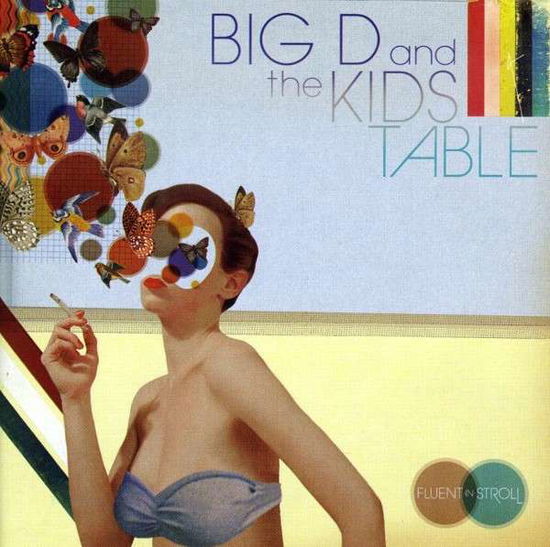 Fluent In Stroll - Big D And The Kids Table - Música - SIDEONEDUMMY - 0603967138924 - 7 de julio de 2009