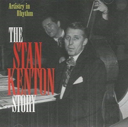 Cover for Kenton Stan · The Stan Kenton Story - Artistry in Rhythm (CD) (2000)