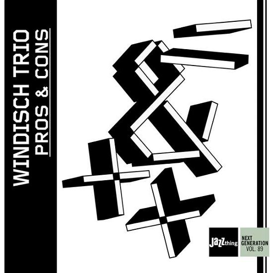 Windisch Trio · Pros And Cons - Jazz Thing Next Generation Vol. 89 (CD) (2021)