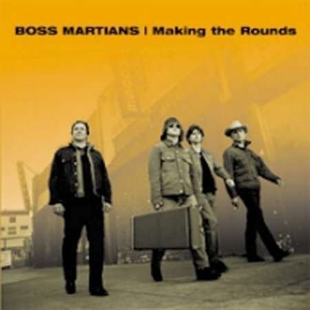 Cover for Boss Martians · Making The Rounds (CD) (2014)